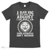 A Black King Was Born In August Birthday Lion T-Shirt thumb 0