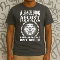 A Black King Was Born In August Birthday Lion T-Shirt thumb 3