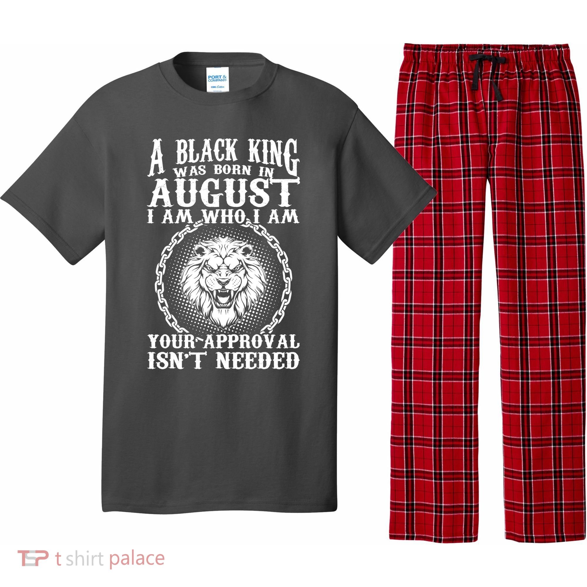 A Black King Was Born In August Birthday Lion Pajama Set