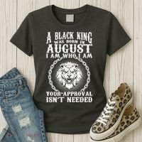 A Black King Was Born In August Birthday Lion Women's T-Shirt thumb 3