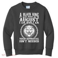 A Black King Was Born In August Birthday Lion Kids Sweatshirt thumb 0