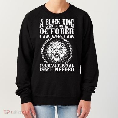 A Black King Was Born In October Birthday Lion Women's Sweatshirt