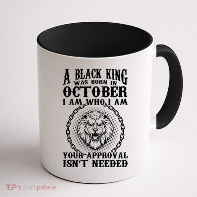 A Black King Was Born In October Birthday Lion Coffee Mug back