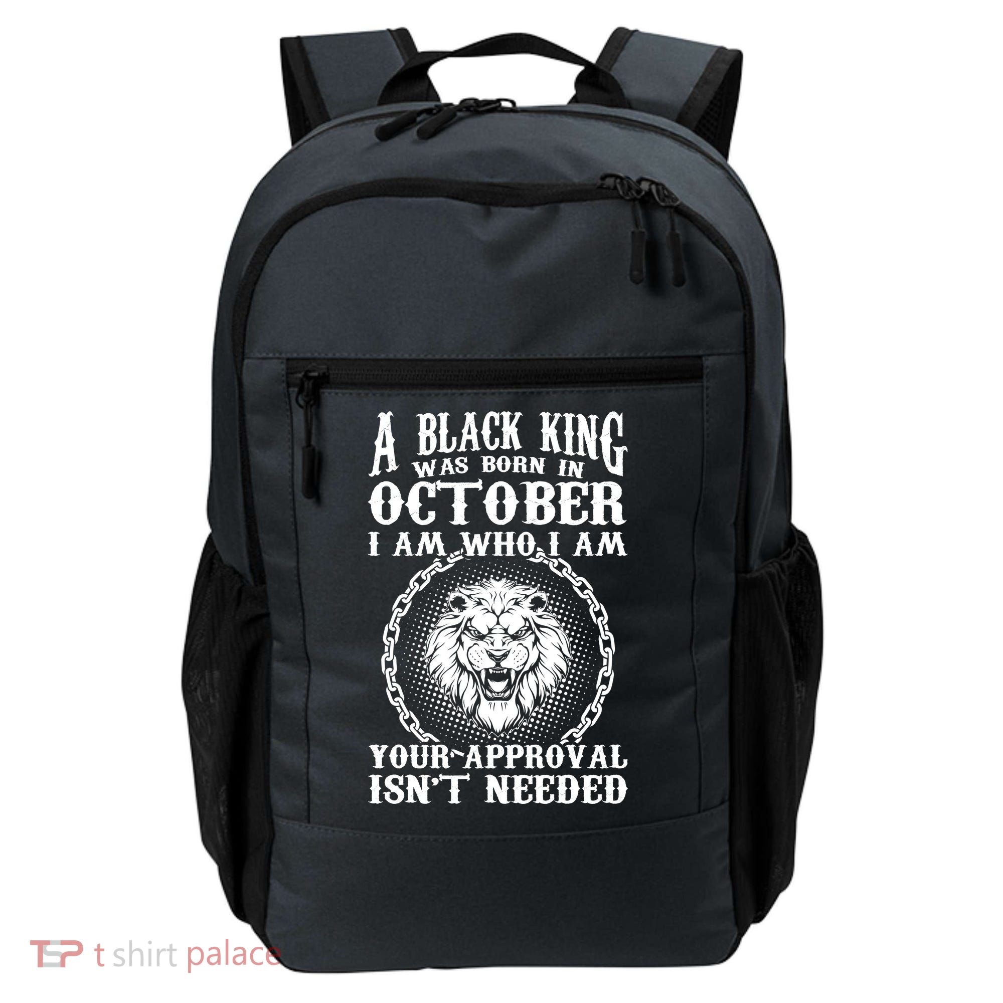 A Black King Was Born In October Birthday Lion Backpack