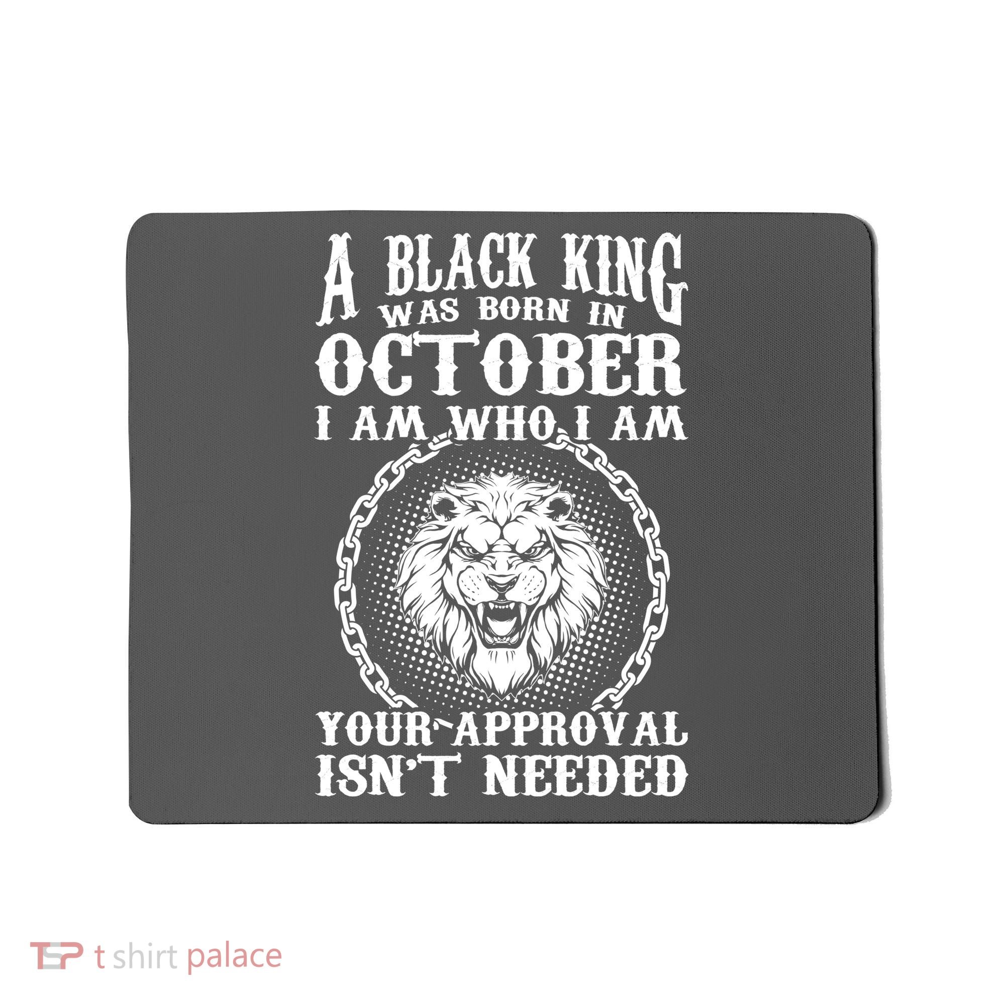 A Black King Was Born In October Birthday Lion Mousepad