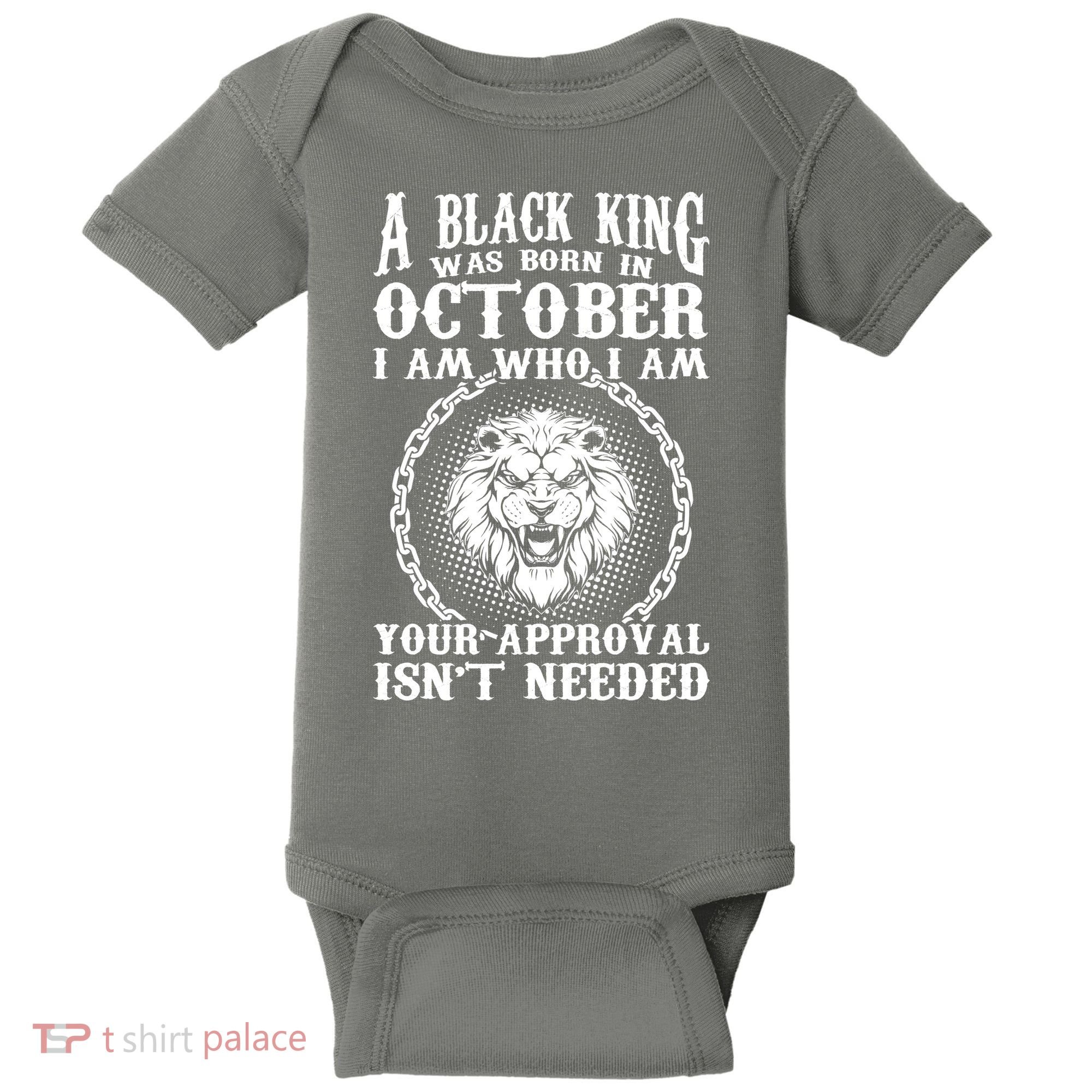 A Black King Was Born In October Birthday Lion Baby Bodysuit