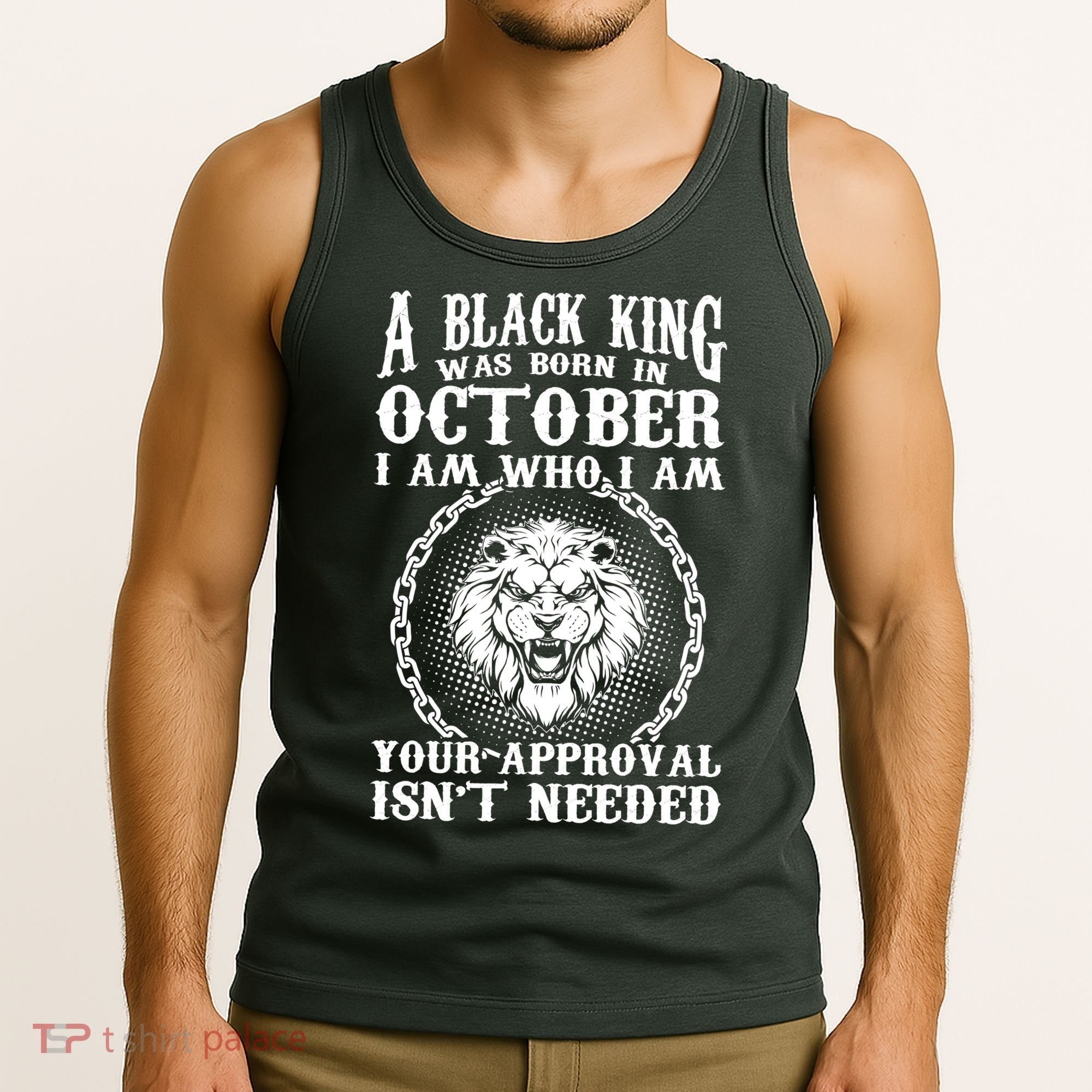 A Black King Was Born In October Birthday Lion Tank Top