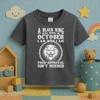 A Black King Was Born In October Birthday Lion Toddler T-Shirt thumb 3
