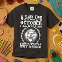 A Black King Was Born In October Birthday Lion Kids T-Shirt thumb 3