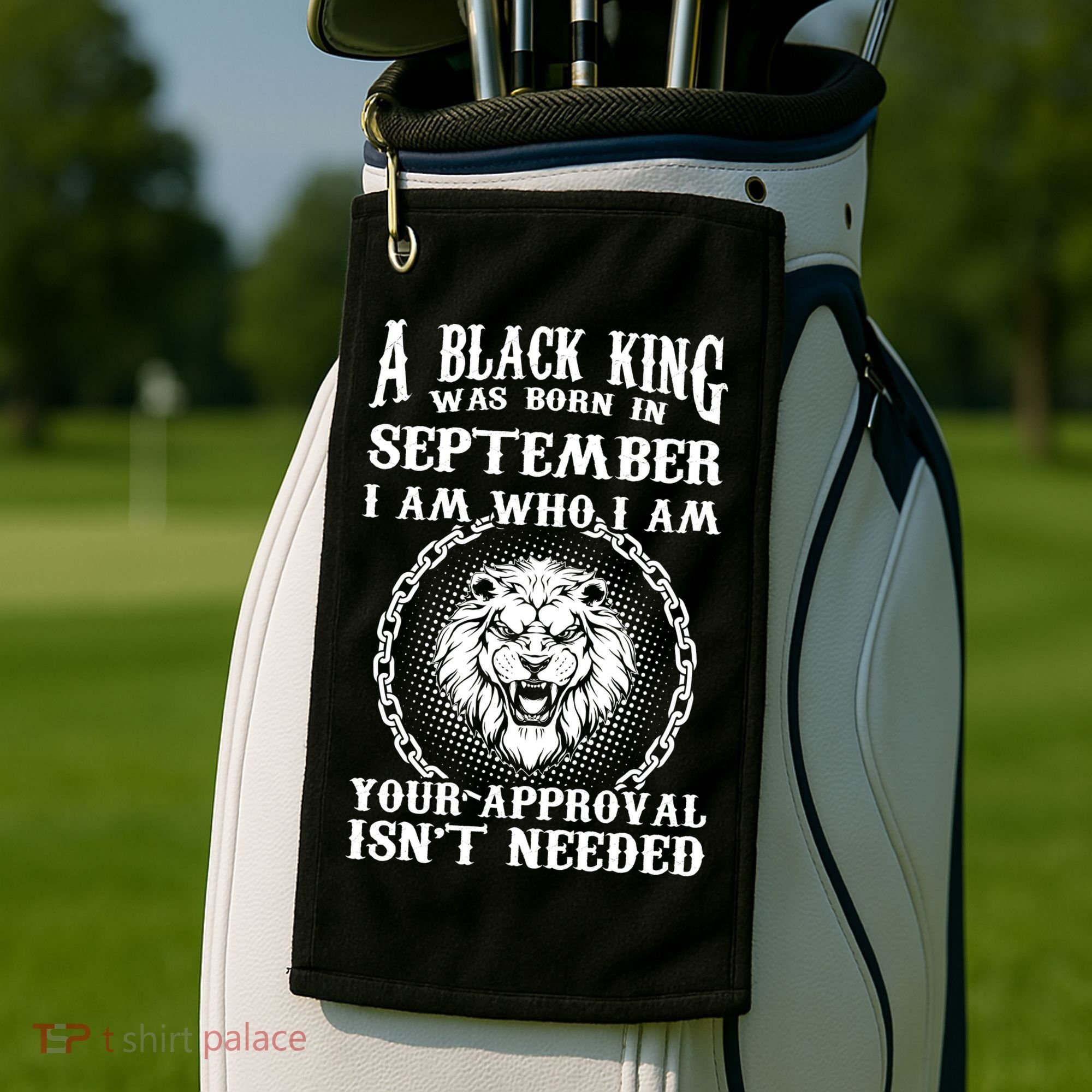 A Black King Was Born In September Birthday Lion Golf Towel