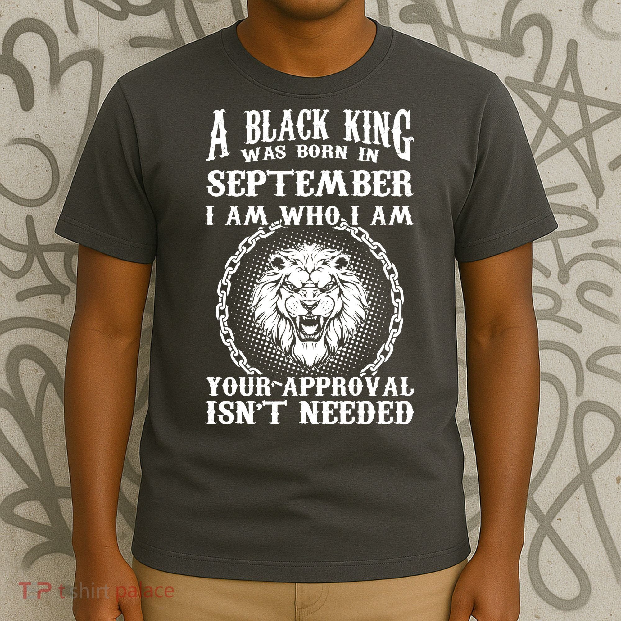 A Black King Was Born In September Birthday Lion T-Shirt