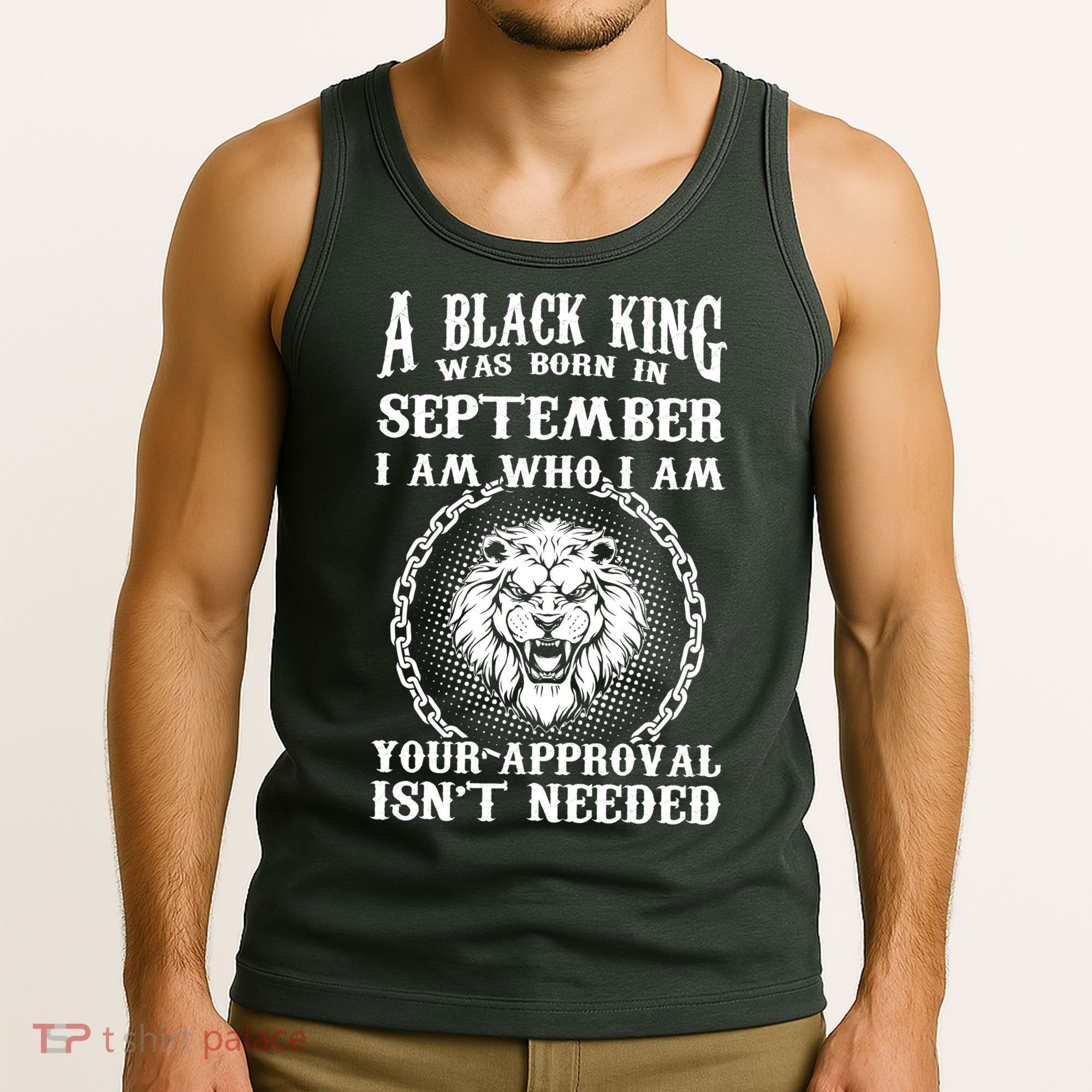 A Black King Was Born In September Birthday Lion Tank Top