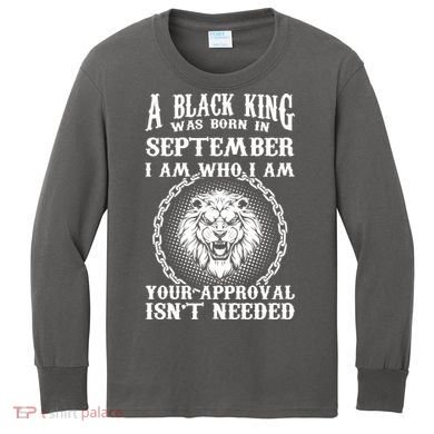 A Black King Was Born In September Birthday Lion Kids Long Sleeve Shirt