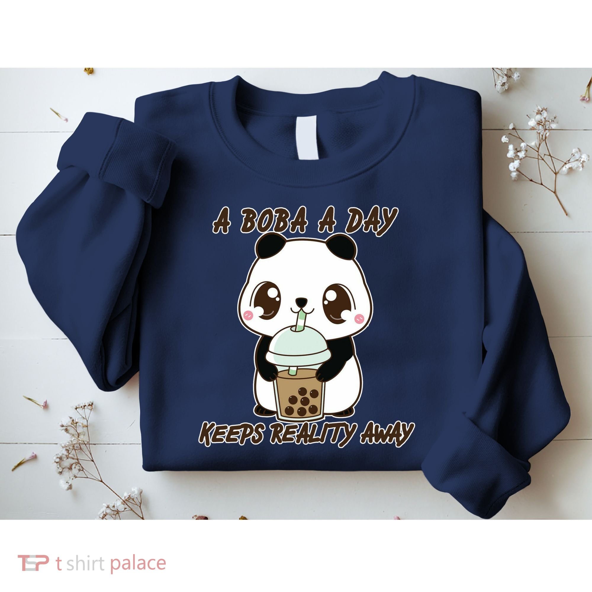 A Boba A Day Keeps The Reality Away Cute Panda Sweatshirt
