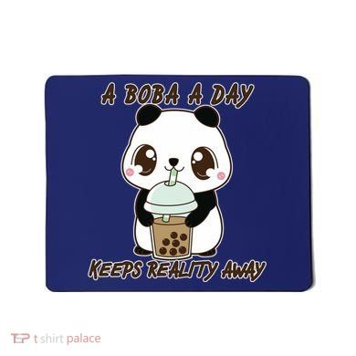 A Boba A Day Keeps The Reality Away Cute Panda Mousepad