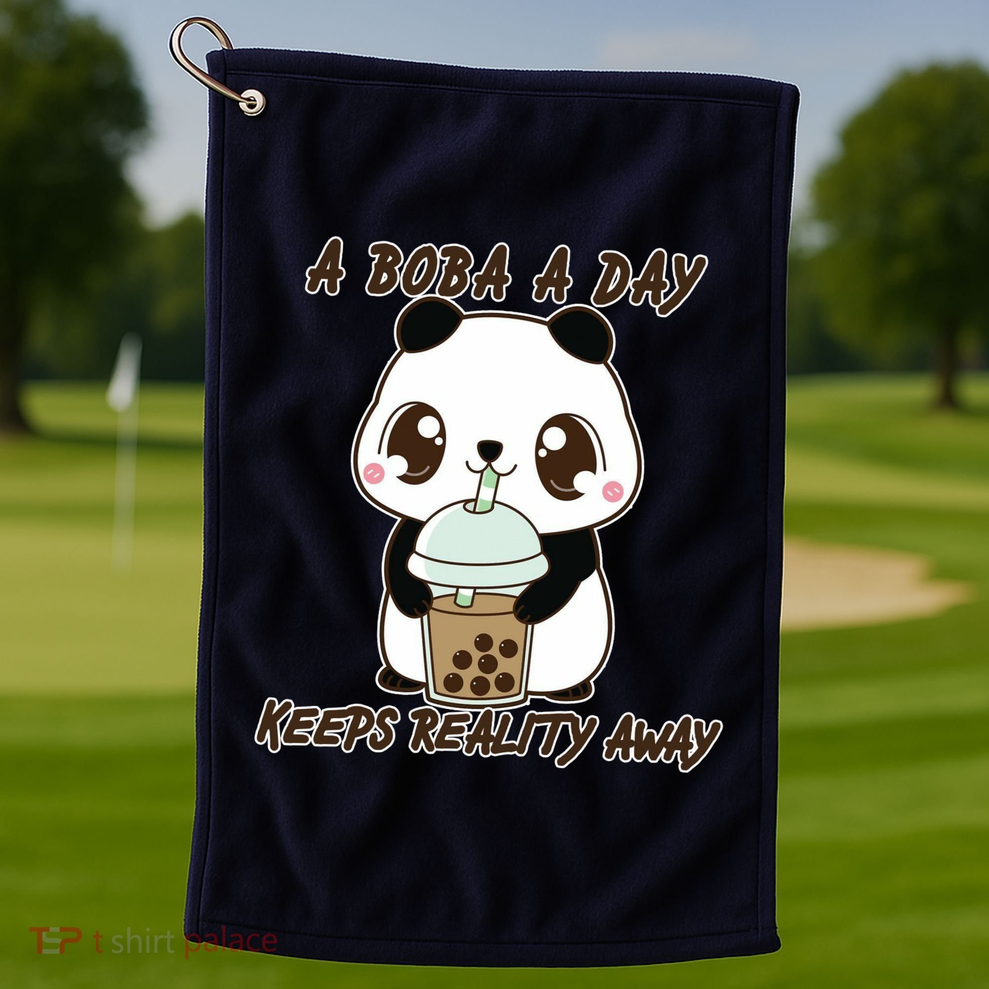 A Boba A Day Keeps The Reality Away Cute Panda Golf Towel