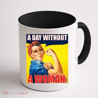 A Day Without A Woman Rosie Riveter WWII Poster Coffee Mug back