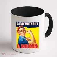 A Day Without A Woman Rosie Riveter WWII Poster Coffee Mug thumb 1