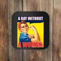 A Day Without A Woman Rosie Riveter WWII Poster Coaster thumb 0