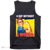 A Day Without A Woman Rosie Riveter WWII Poster Tank Top thumb 0