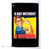 A Day Without A Woman Rosie Riveter WWII Poster Golf Towel thumb 0