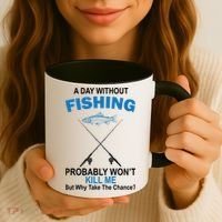 A Day Without Fishing Funny Coffee Mug thumb 3
