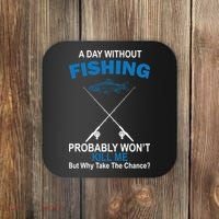 A Day Without Fishing Funny Coaster thumb 0