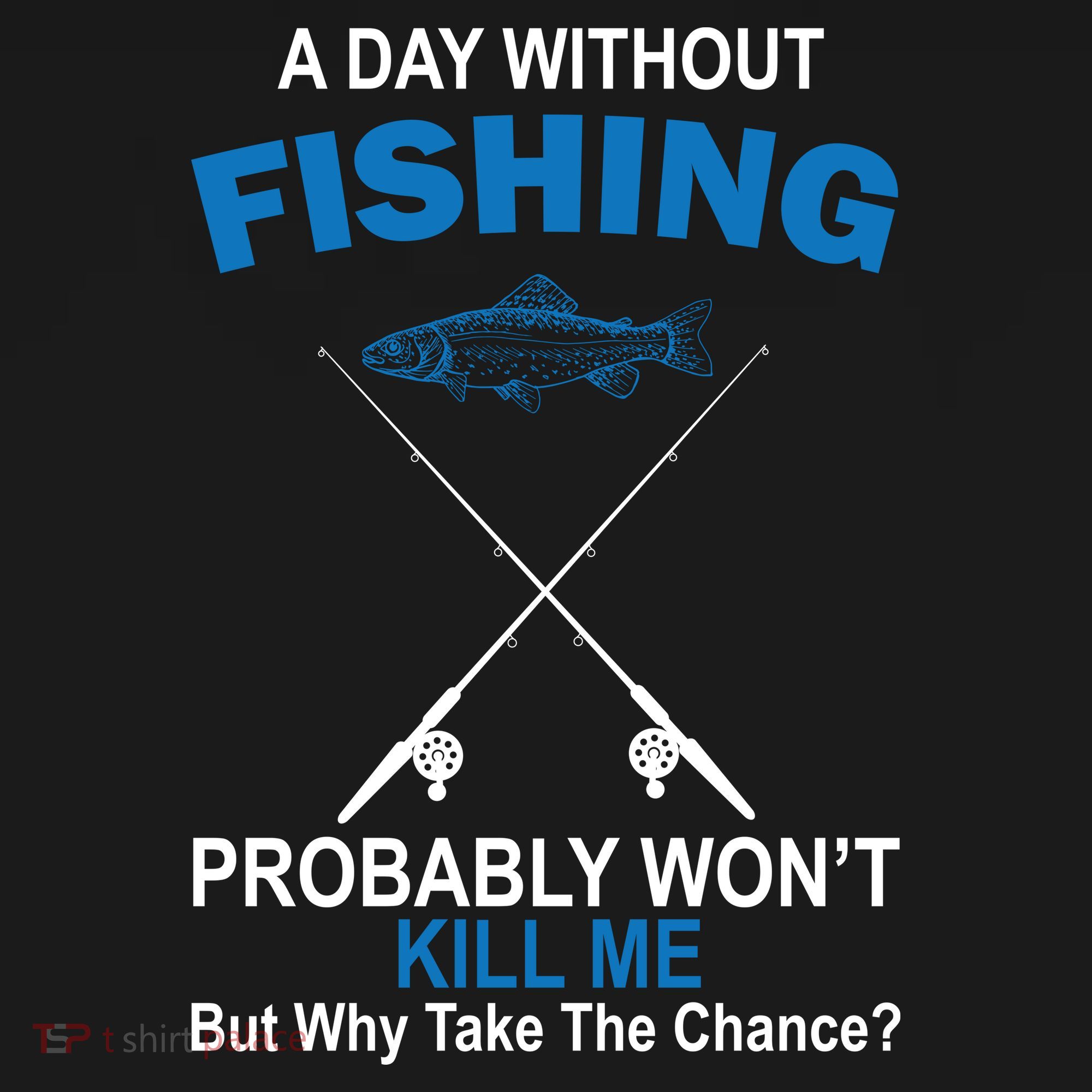 A Day Without Fishing Funny Pajama Set