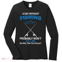 A Day Without Fishing Funny Women's Long Sleeve Shirt thumb 0