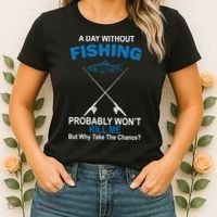 A Day Without Fishing Funny Women's T-Shirt thumb 2