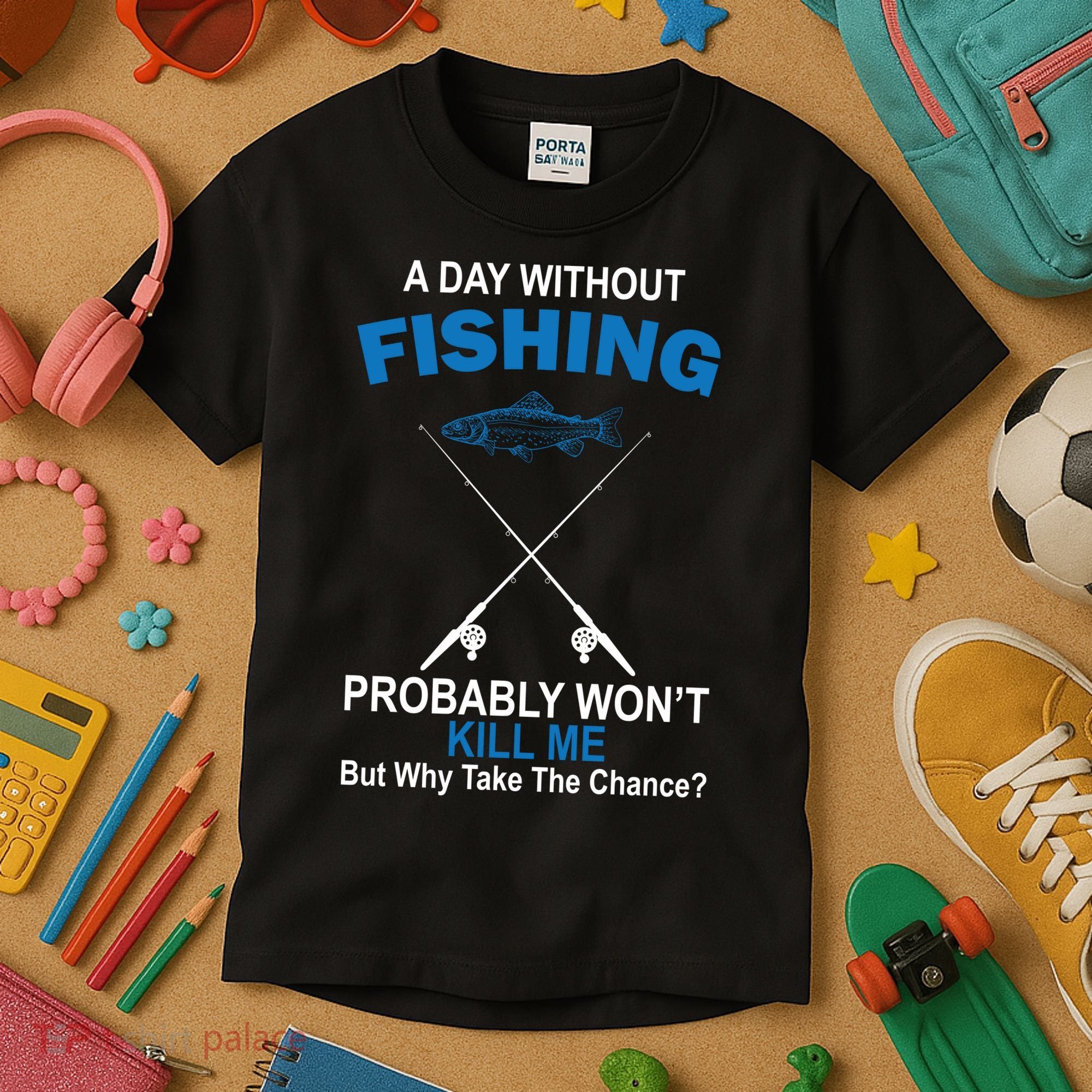 A Day Without Fishing Funny Kids T-Shirt