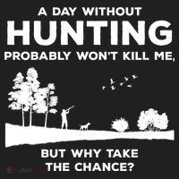 A Day Without Hunting Probably Won't Kill Me Women's Sweatshirt thumb 2
