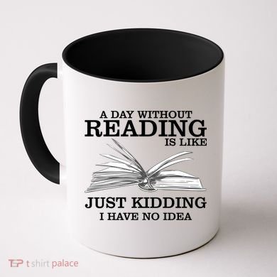 A Day Without Reading Coffee Mug