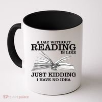 A Day Without Reading Coffee Mug thumb 0