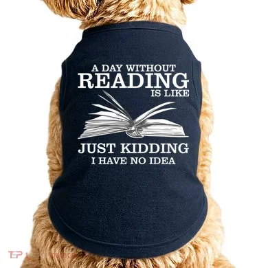 A Day Without Reading Doggie Tank