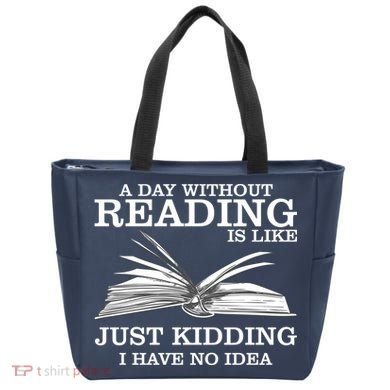 A Day Without Reading Tote Bag