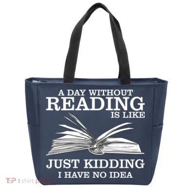 A Day Without Reading Tote Bag