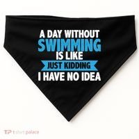 A Day Without Swimming  USA-Made Doggie Bandana thumb 0