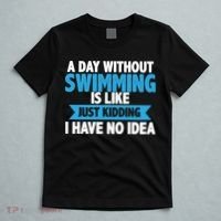 A Day Without Swimming  T-Shirt thumb 5
