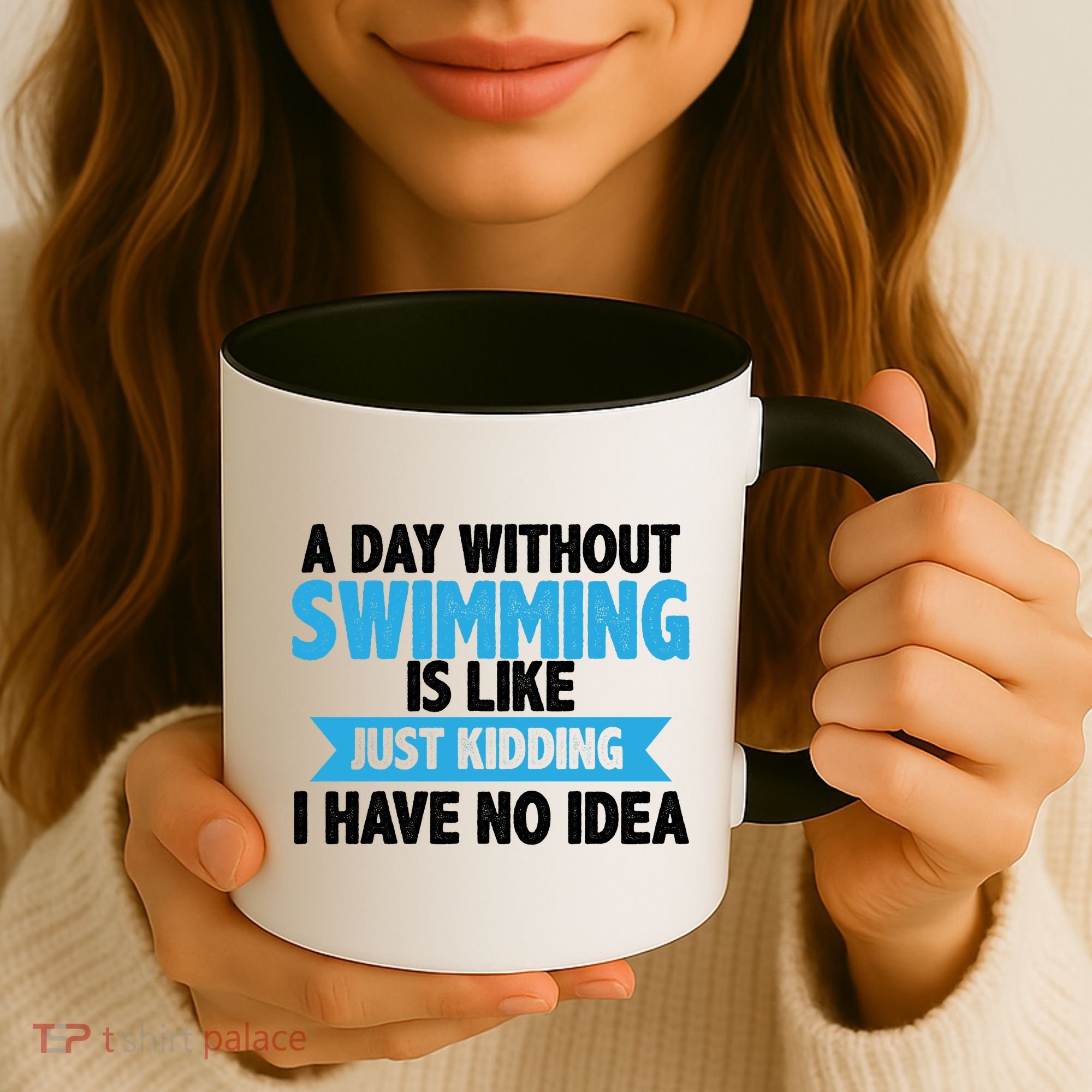A Day Without Swimming  Coffee Mug