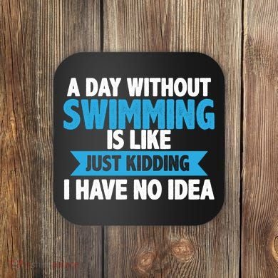 A Day Without Swimming  Coaster