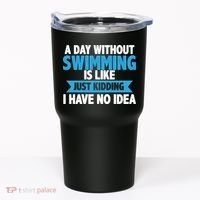 A Day Without Swimming  Tumbler thumb 0