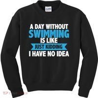 A Day Without Swimming  Kids Sweatshirt thumb 0