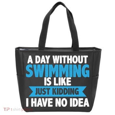 A Day Without Swimming  Tote Bag