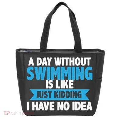 A Day Without Swimming  Tote Bag