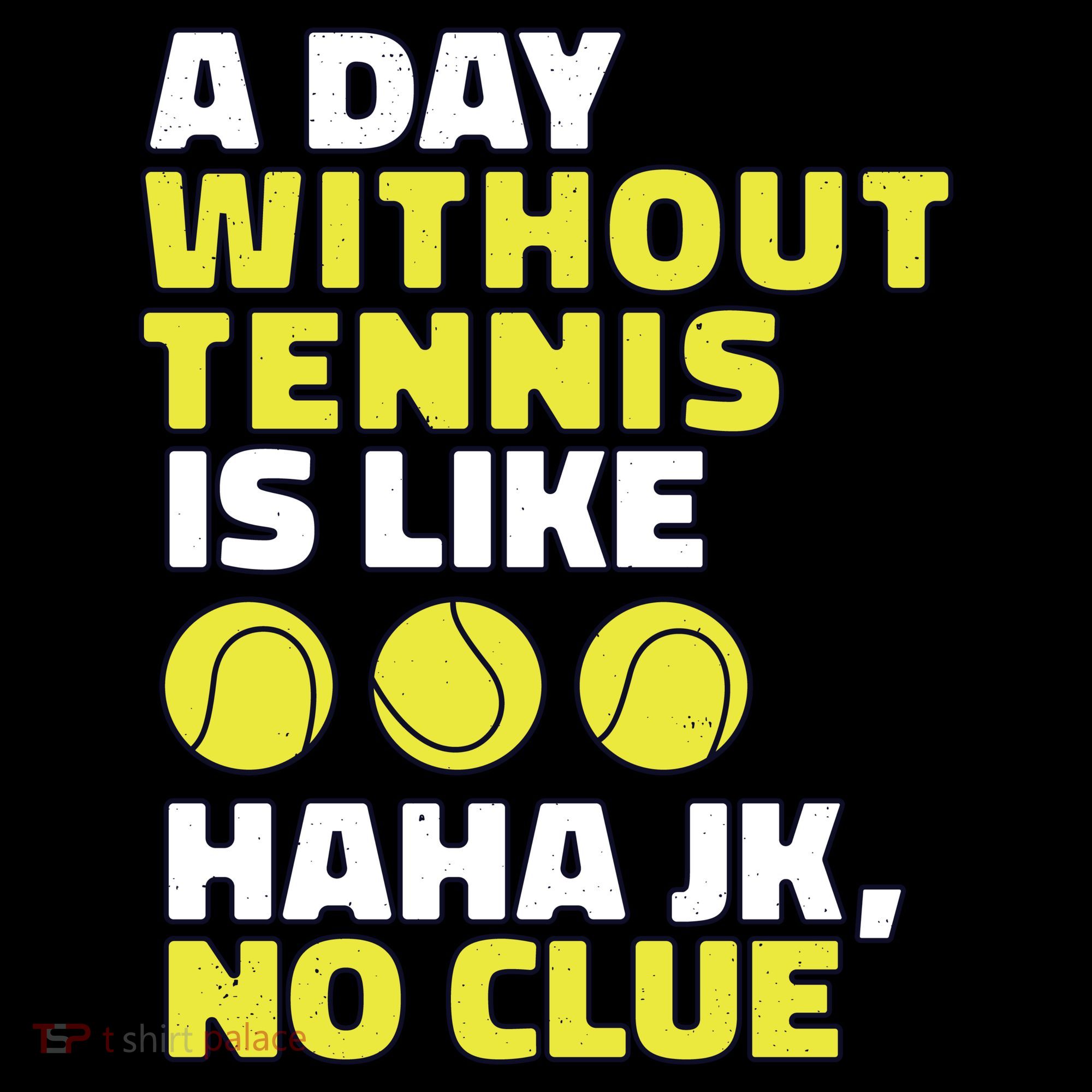 A Day Without Tennis Is Like Funny Women's Hoodie