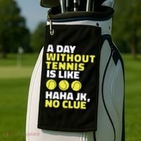 A Day Without Tennis Is Like Funny Golf Towel thumb 2