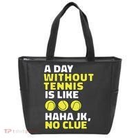 A Day Without Tennis Is Like Funny Tote Bag thumb 0