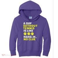 A Day Without Tennis Is Like Funny Kids Hoodie thumb 0