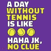 A Day Without Tennis Is Like Funny Kids T-Shirt thumb 4